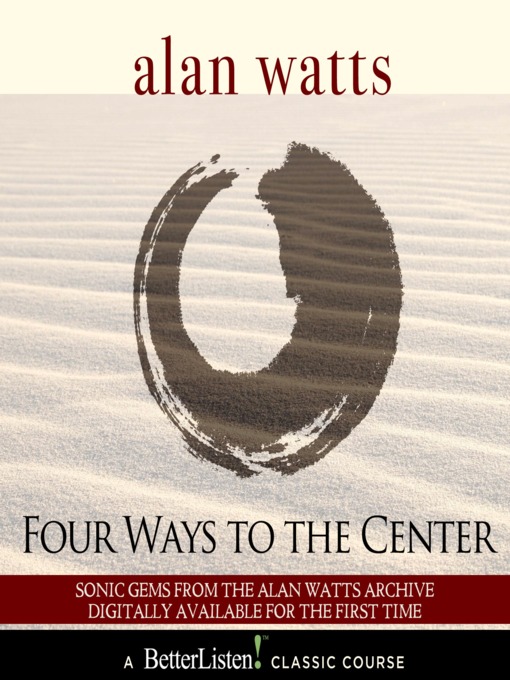 Title details for Four Ways to Center by Alan Watts - Wait list